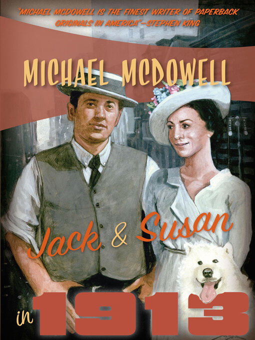 Title details for Jack & Susan in 1913 by Michael McDowell - Available